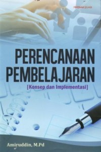 Image of Perencanaan Pembelajaran (Konsep dan Implementasi)