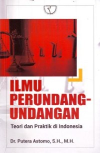 Image of Ilmu Perundang-undangan : Teori dan Praktik di Indonesia