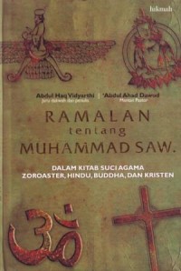 Image of Ramalan tentang Nabi Muhammad SAW  dalamKitabSuci Agama Zoroaster, Hindu Buddha dan Kristen