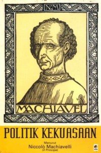 Image of Politik Kekuasaan Menurut Nicolo Machiavelli