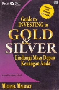 Image of Guide to Investing in Gold and Silver : Lindungi Masa Depan Keuangan Anda