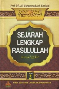Image of Sejarah Lengkap Rasulullah Jilid 2 : Fikih dan Studi Analisa Komprehensif