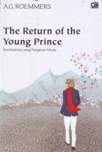 Image of The Return of the Young Prince = Kembalinya sang Pangeran Muda