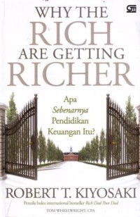 Image of Why the Rich are Getting Richer : Apa Sebenarnya Pendidikan Keuangan Itu ?