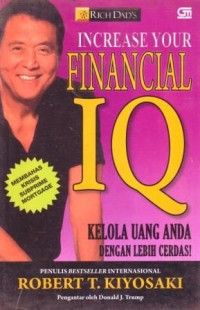Image of Increase Your Financial IQ : Kelola Uang Anda dengan Lebih Cerdas