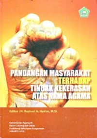 Image of Pandangan Masyarakat terhadap Tindak Kekerasan atas Nama Agama