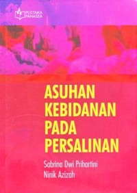 Image of Asuhan Kebidanan pada Persalinan