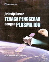 Image of Prinsip Dasar Tenaga Penggerak dengan Plasma Ion