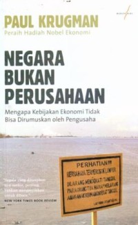 Image of Negara Bukan Perusahaan : Mengapa Kebijakan Ekonomi Tidak Bisa Dirumuskan oleh Pengusaha