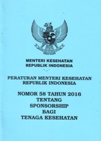 Image of Peraturan Menteri Kesehatan Republik Indonesia Nomor 58 Tahun 2016 tentang Sponsorship bagi Tenaga Kesehatan