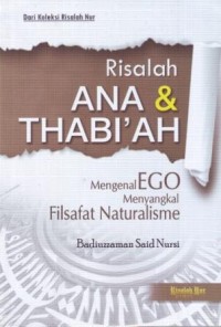 Image of Risalah Ana dan Thabi'ah : Mengenal EGO Menyangkal Filsafat Naturalisme