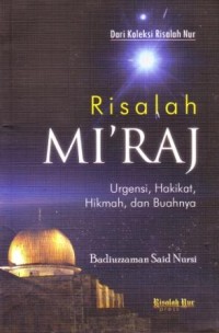 Image of Risalah Mi'raj : Urgensi, Hakikat, Hikmah dan Buahnya