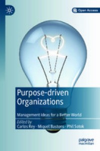 Image of Purpose-driven Organizations: Management Ideas for a Better World