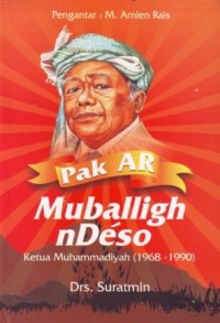 Image of Pak AR Muballigh nDeso : Ketua Muhammadiyah (1968-1990)