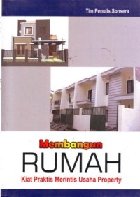 Image of Membangun Rumah : Kiat Praktis Merintis Usaha Property