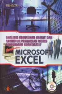 Image of Analisis Kebutuhan Kredit dan Struktur Pendanaan Bisnis Pendekatan Kuantitatif Menggunakan Microsoft Excel
