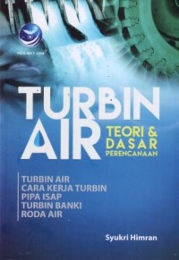 Image of Turbin Air : Teori dan Dasar Perencanaan