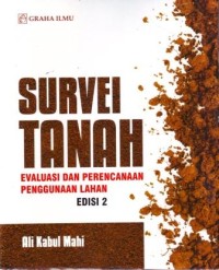 Image of Survei Tanah : Evaluasi dan Perencanaan Penggunaan Lahan