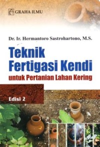 Image of Teknik Fertigasi Kendi untuk Pertanian Lahan Kering