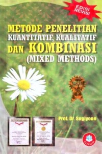 Image of Metode Penelitian Kuantitatif, Kualitatif dan Kombinasi (Mixed Methods)