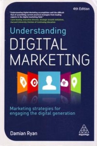 Image of Understanding DIgital Marketing : Marketing Strategies for Engaging the Digital Generation