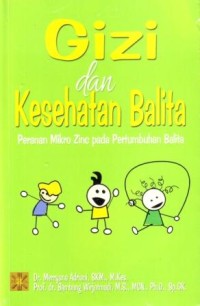 Image of Gizi dan Kesehatan Balita : Peranan Mikro Zinc pada Pertumbuhan Balita