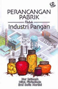 Image of Perancangan Pabrik untuk Industri Pangan