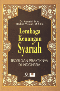 Image of Lembaga Keuangan Syariah : Teori dan Praktiknya di Indonesia