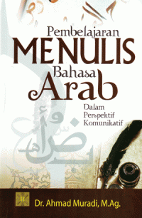 Image of Pembelajaran Menulis Bahasa Arab dalam Perspektif Komunikatif