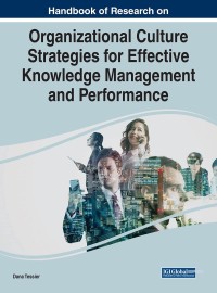 Image of Handbook of Research on Organizational Culture Strategies for Effective Knowledge Management and Performance