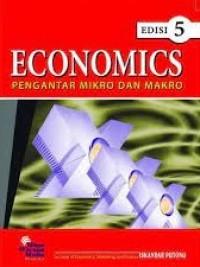Image of Economics : Pengantar Mikro dan Makro