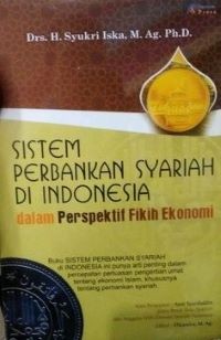 Image of Sistem Perbankan Syariah di Indonesia dalam Perspektif Fikih Ekonomi