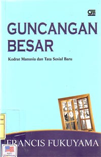 Image of Guncangan Besar : Kodrat Manusia dan Tata Sosial Baru