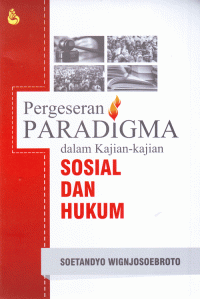 Image of Pergeseran Paradigma dalam Kajian-kajian Sosial dan Hukum