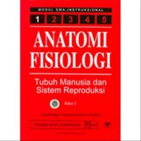 Image of Anatomi Fisologi : Tubuh Manusia dan Sistem Reproduksi