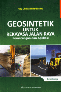 Image of Geosintetik untuk Rekayasa Jalan Raya : Perancangan dan Aplikasi