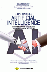 Image of Explainable Artificial Intelligence Menggunakan Metode-metode Berbasis Nearest Neighbors