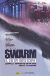 Image of Swarm Intelligence : Komputasi Modern untuk Optimasi dan Big Data Mining