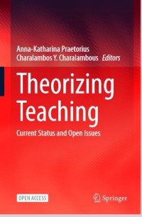Image of Theorizing Teaching: Current Status and Open Issues