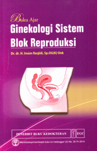 Image of Buku Ajar Ginekologi Sistem Blok Reproduksi