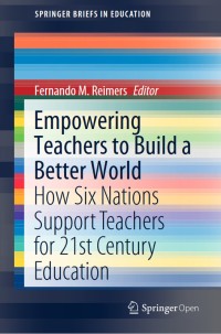 Image of Empowering Teachers to Build a Better World: How Six Nations Support Teachers for 21st Century Education