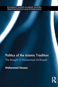 Image of Politics of the Islamic Tradition : The thought of Muhammad al-Ghazali