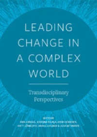 Image of Leading Change in a Complex World: Transdisciplinary Perspectives