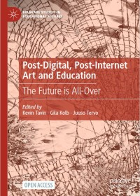 Image of Post-Digital, Post-Internet Art and Education