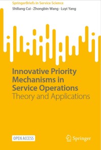 Image of Innovative Priority Mechanisms in Service Operations
