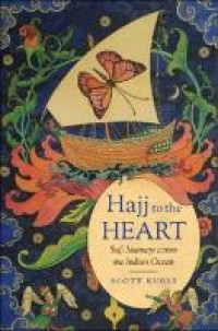 Image of Hajj to the Heart : Sufi Journeys across the Indian Ocean