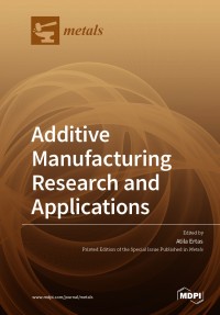 Image of Additive Manufacturing Research and Applications