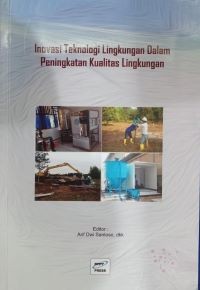 Image of Inovasi Teknologi Lingkungan dalam Peningkatan Kualitas Lingkungan