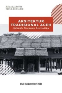 Image of Arsitektur Tradisional Aceh: Sebuah Tinjauan Semiotika