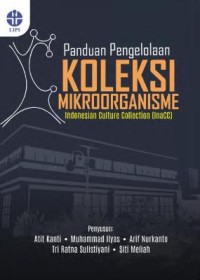 Image of Panduan Pengelolaan Koleksi Mikroorganisme : Indonesian Culture Collection (InaCC)